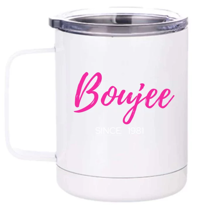 Classy Boujee Since 1981 Gift Front & Back 12oz Stainless Steel Tumbler Cup