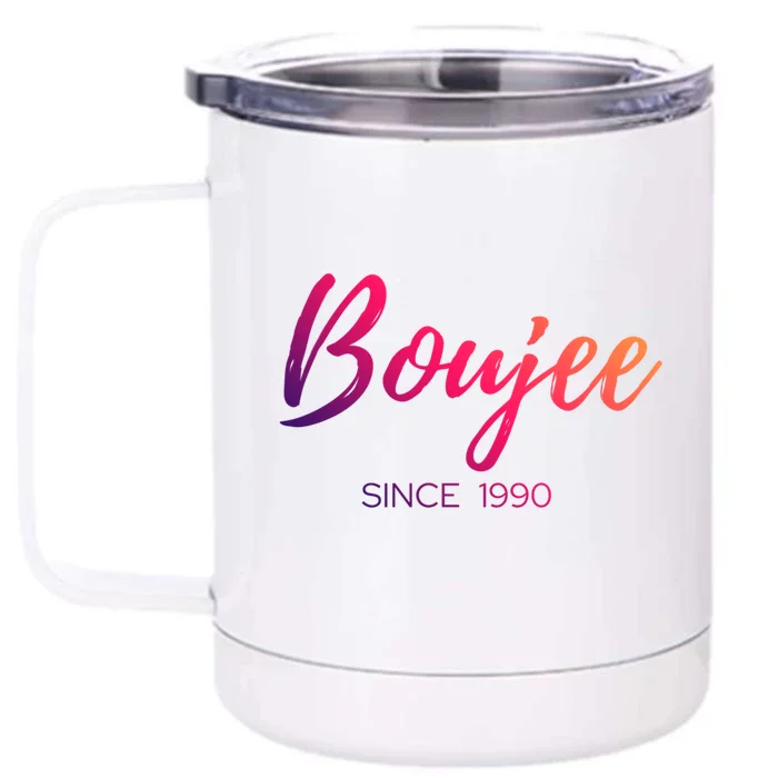 Classy Boujee Since 1990 Gift Front & Back 12oz Stainless Steel Tumbler Cup