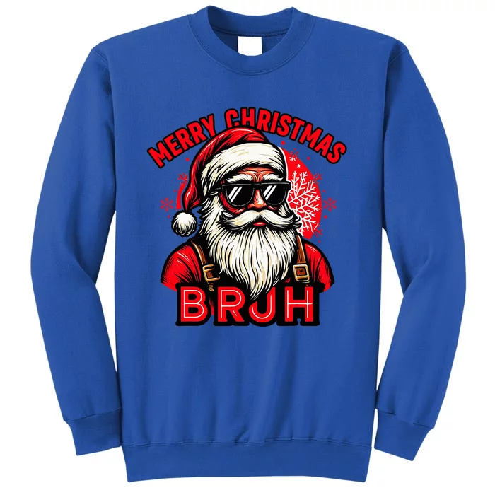 Christmas Bruh Santa Family Matching Tall Sweatshirt