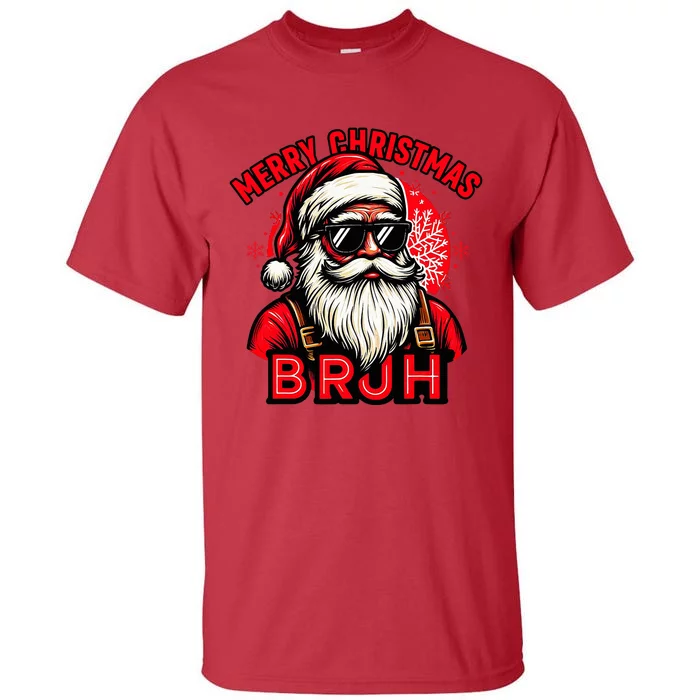 Christmas Bruh Santa Family Matching Tall T-Shirt