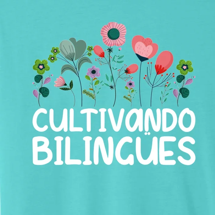 Cultivando Bilingües Spanish Teacher Spanish Teaching Meaningful Gift ChromaSoft Performance T-Shirt