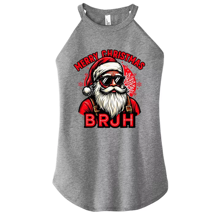 Christmas Bruh Santa Family Matching Women’s Perfect Tri Rocker Tank