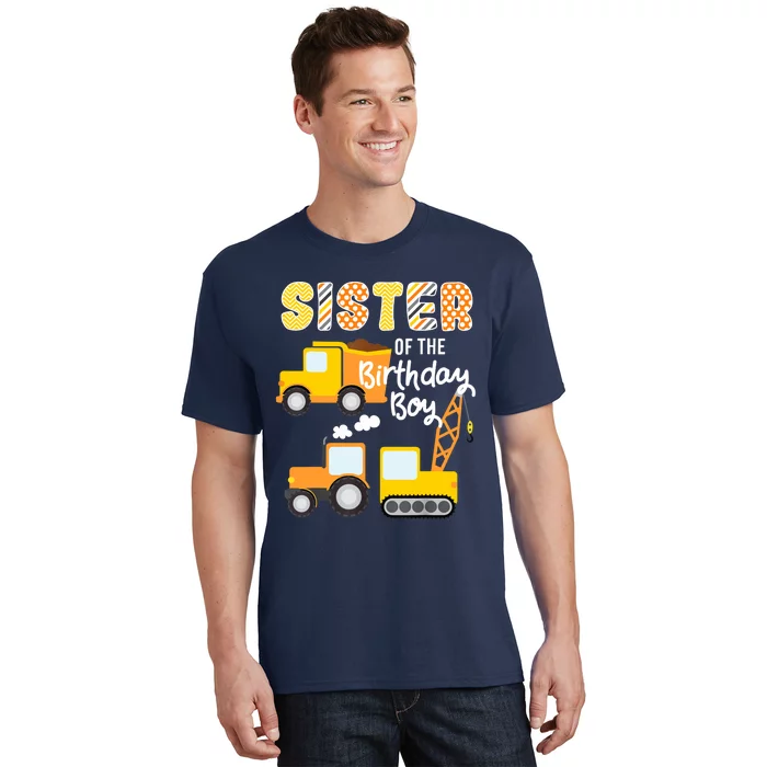 Construction Birthday Sister Of The Birthday Boy Trucks Cars T-Shirt