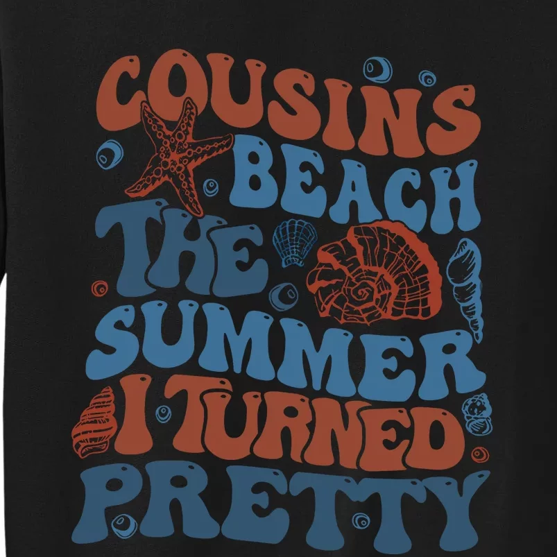 Cousins Beach Summer I Turned Pretty Beach Vibe Positive Quote Summer Tall Sweatshirt