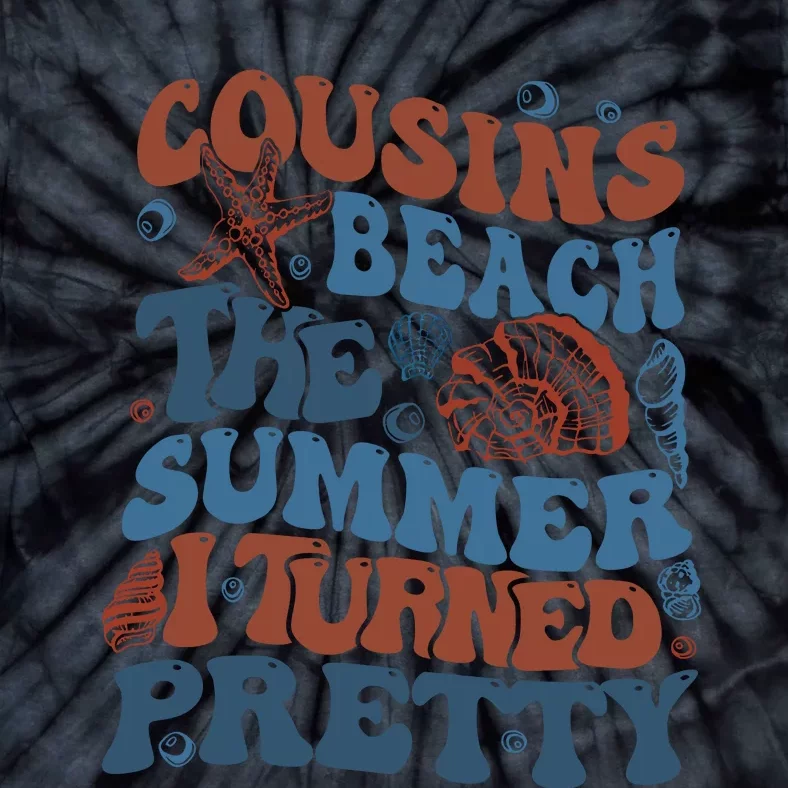 Cousins Beach Summer I Turned Pretty Beach Vibe Positive Quote Summer Tie-Dye T-Shirt