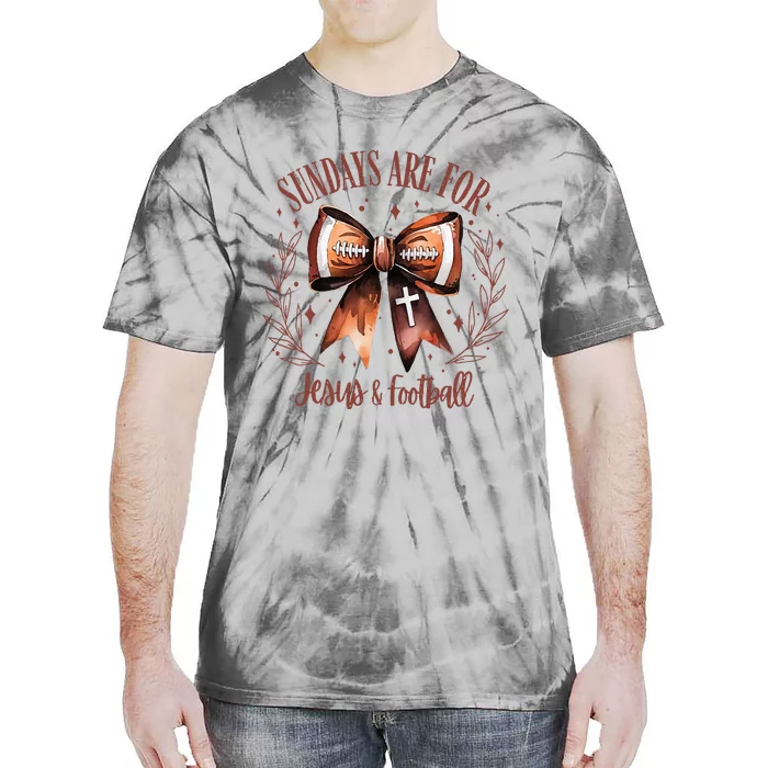 Coquette Bow Sundays Are For Jesus And Football Christian Tie-Dye T-Shirt