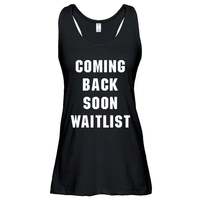 Coming Back Soon Waitlist Ladies Essential Flowy Tank