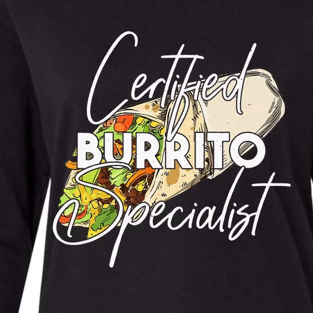 Certified Burrito Specialist Burritos funny taco Womens Cotton Relaxed Long Sleeve T-Shirt