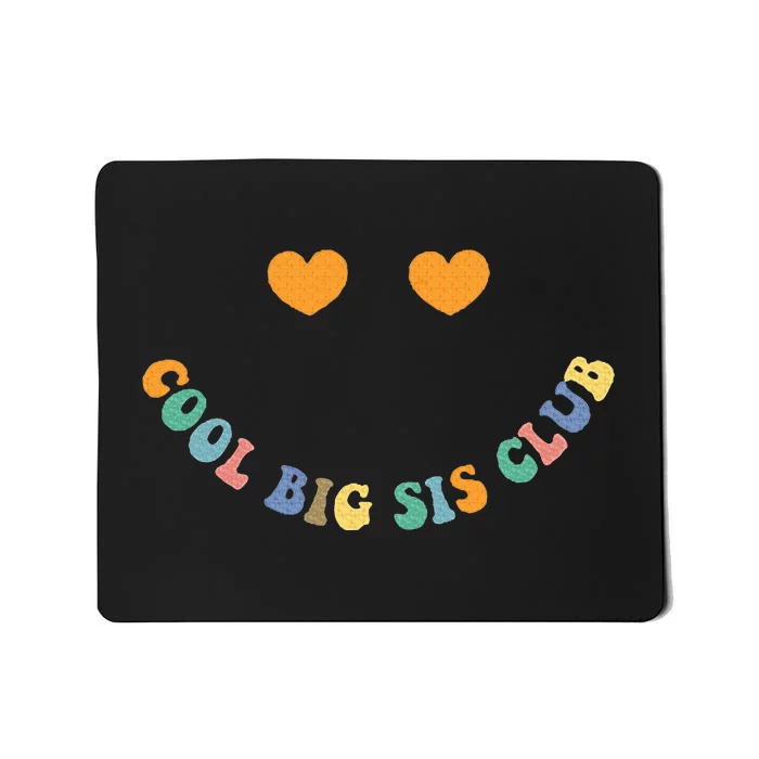 Cool Big Sis Club Mousepad