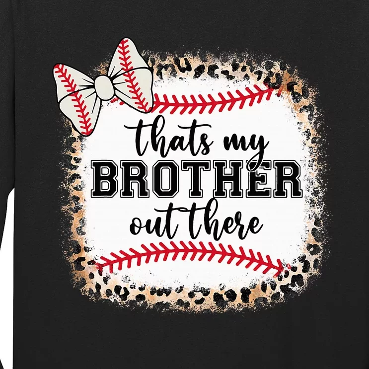 Cute Baseball Sister Thats My Brother Out There Long Sleeve Shirt