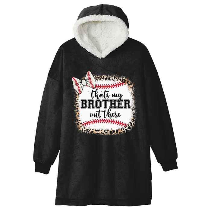 Cute Baseball Sister Thats My Brother Out There Hooded Wearable Blanket