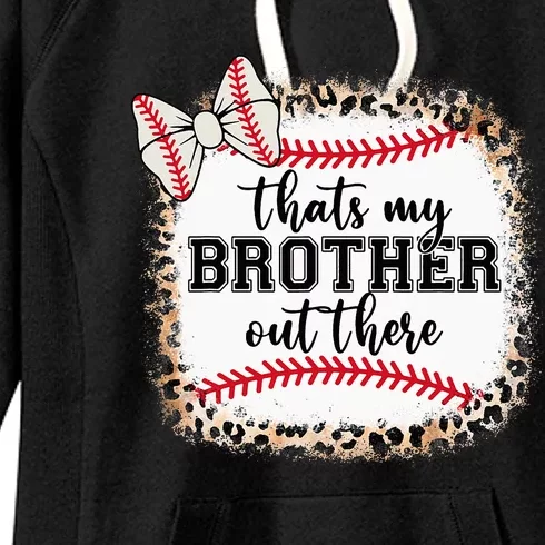 Cute Baseball Sister Thats My Brother Out There Women's Fleece Hoodie