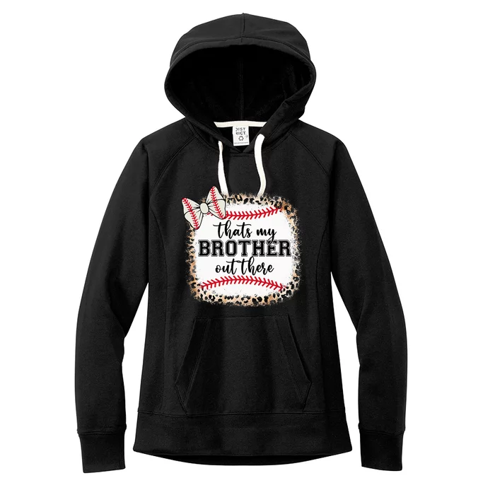 Cute Baseball Sister Thats My Brother Out There Women's Fleece Hoodie