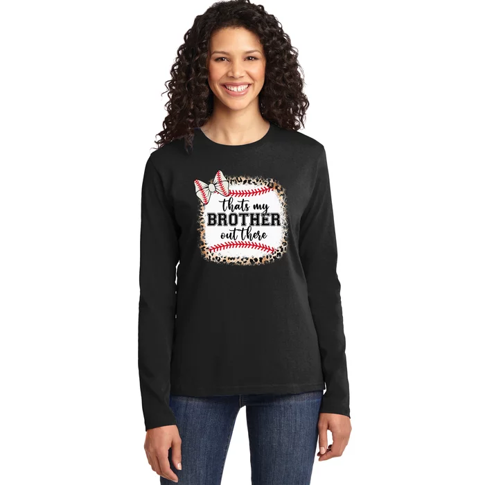 Cute Baseball Sister Thats My Brother Out There Ladies Long Sleeve Shirt