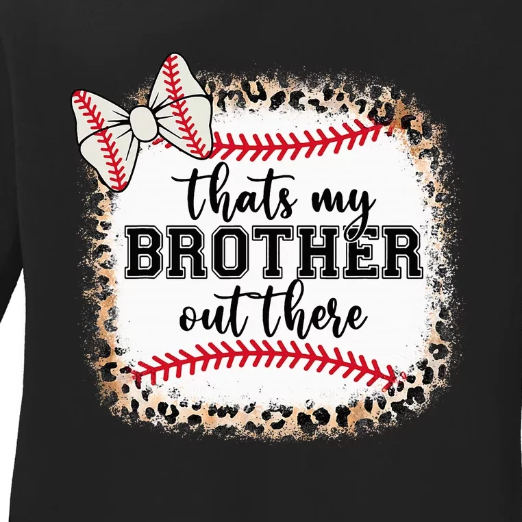 Cute Baseball Sister Thats My Brother Out There Ladies Long Sleeve Shirt