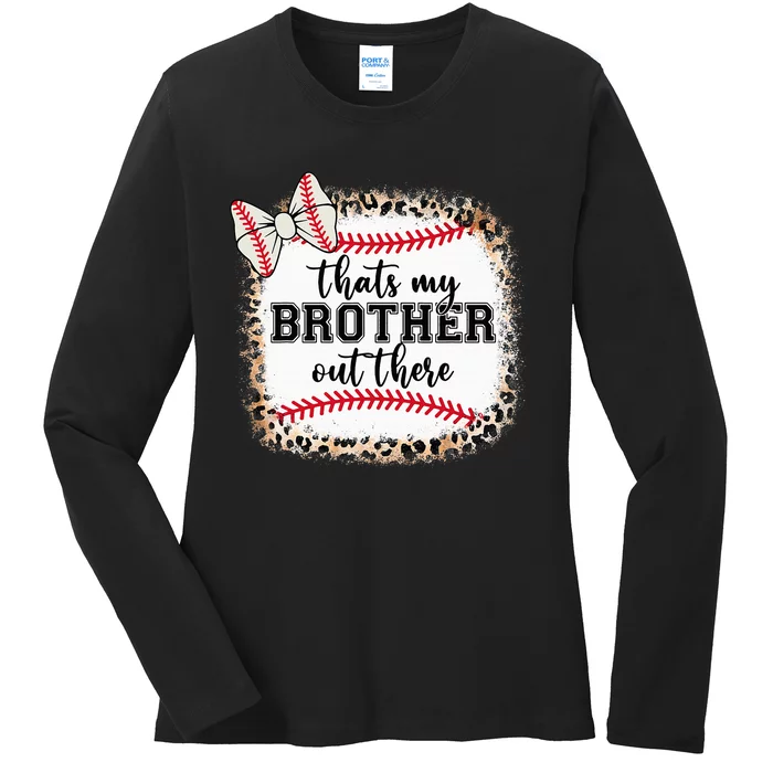 Cute Baseball Sister Thats My Brother Out There Ladies Long Sleeve Shirt