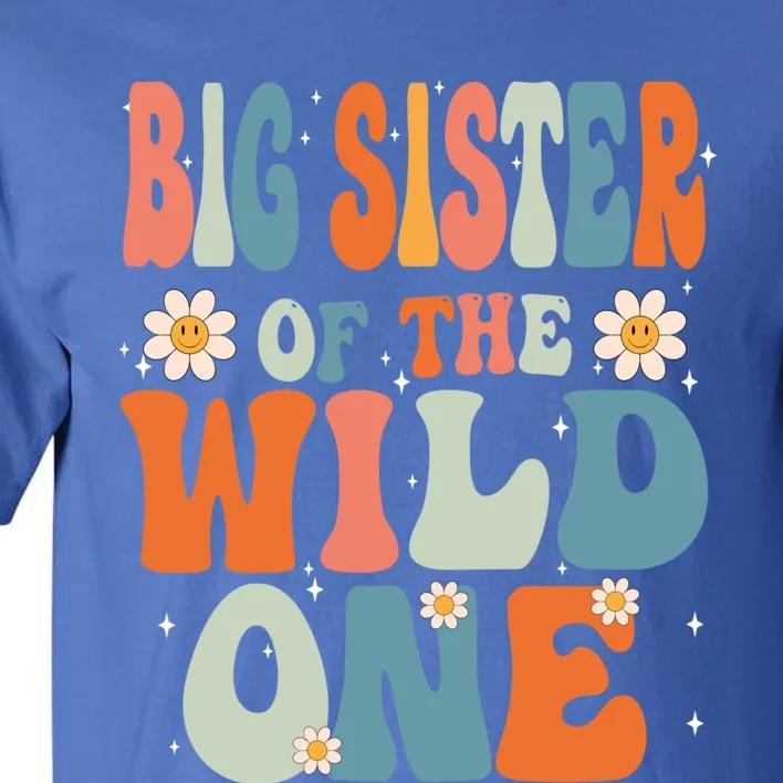 Cute Big Sister Of The Wild One Birthday Family Matching Gift Tall T-Shirt