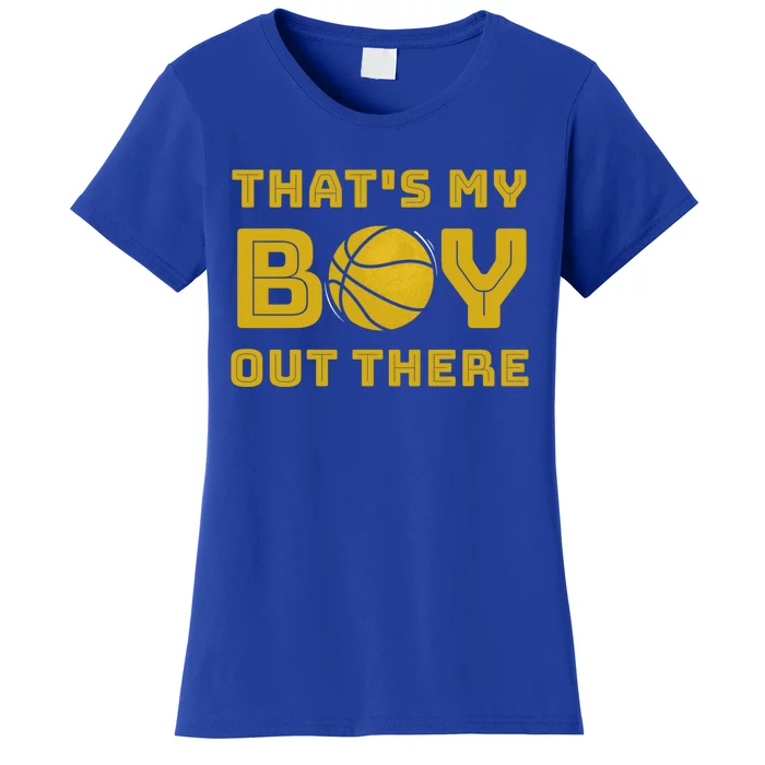 Cute Basketball Season Gift That's My Out There Gift Women's T-Shirt