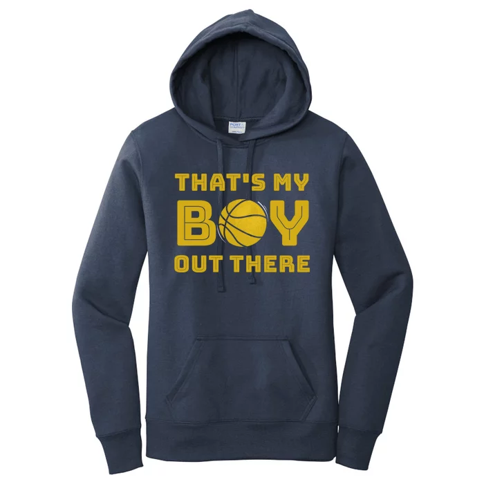 Cute Basketball Season Gift That's My Out There Gift Women's Pullover Hoodie