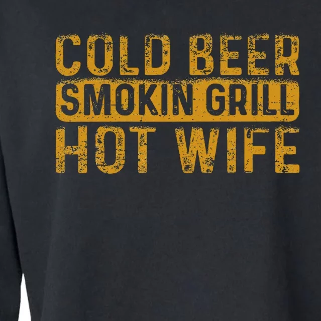 Cold Beer Smoking Grill Hotwife Husband Wife Bbq Joke Cropped Pullover Crew