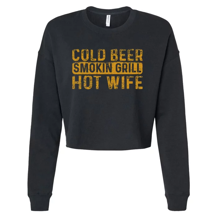 Cold Beer Smoking Grill Hotwife Husband Wife Bbq Joke Cropped Pullover Crew