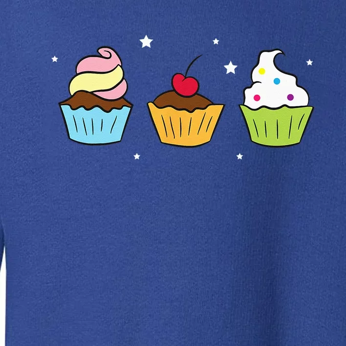 Cupcakes Baking Sweet Cupcakes Sweet Cupcake Baking Toddler Sweatshirt