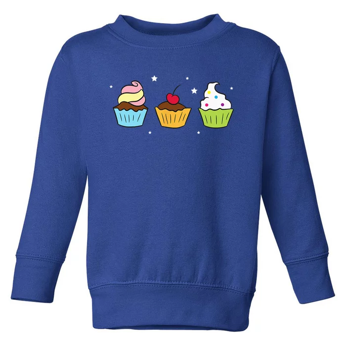 Cupcakes Baking Sweet Cupcakes Sweet Cupcake Baking Toddler Sweatshirt