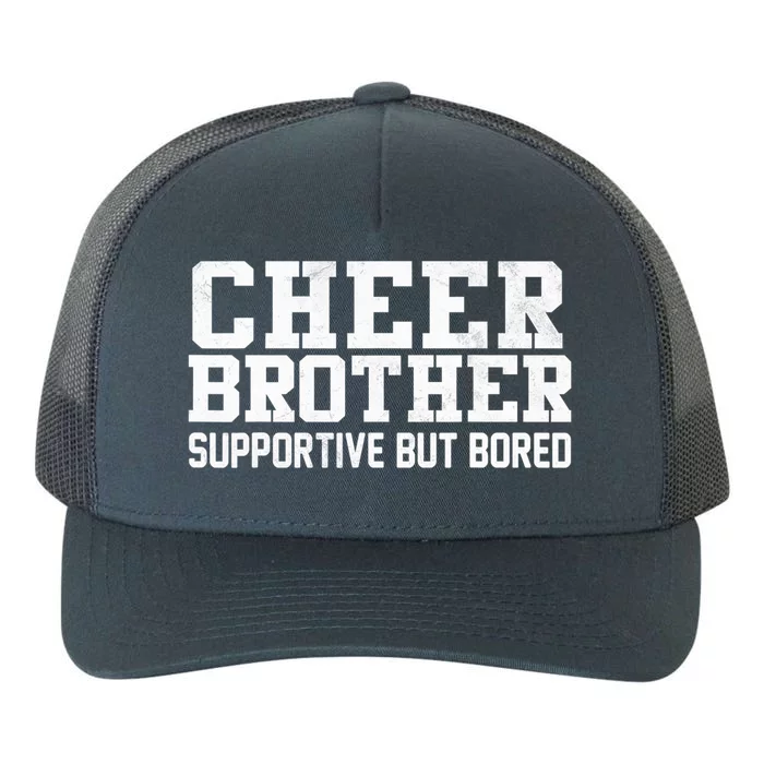 Cheer Brother Supportive But Bored Cheerleader Yupoong Adult 5-Panel Trucker Hat