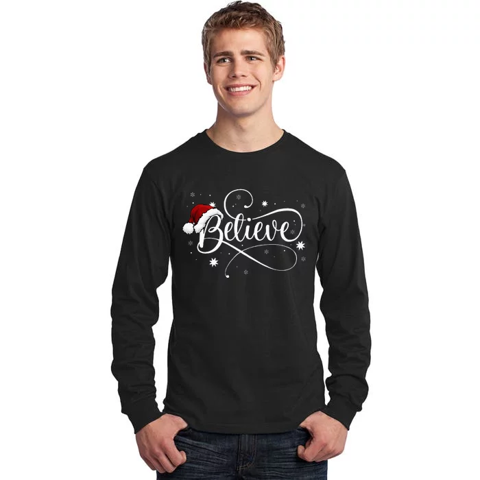 Christmas Believe Santa Claus Believe Christmas Tall Long Sleeve T-Shirt