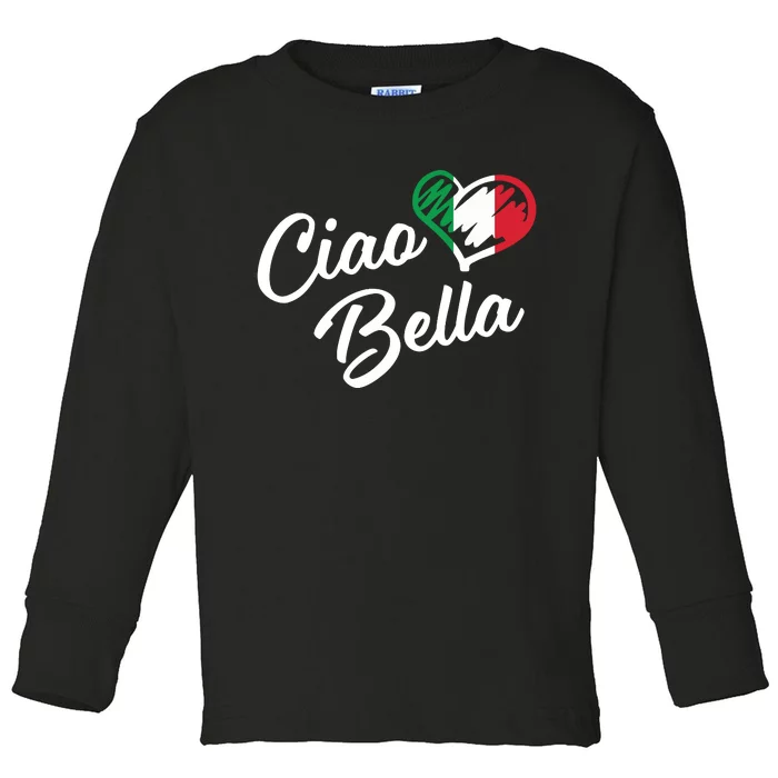 Ciao Bella Shirts Italian Hello Beautiful Gift Toddler Long Sleeve Shirt