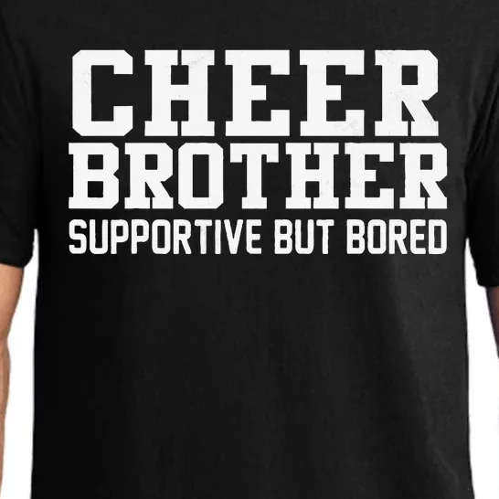 Cheer Brother Supportive But Bored Cheerleader Pajama Set