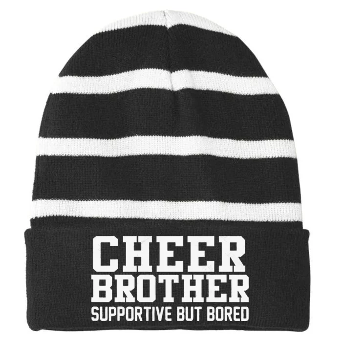 Cheer Brother Supportive But Bored Cheerleader Striped Beanie with Solid Band