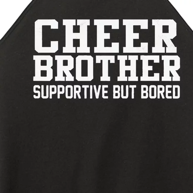 Cheer Brother Supportive But Bored Cheerleader Women’s Perfect Tri Rocker Tank