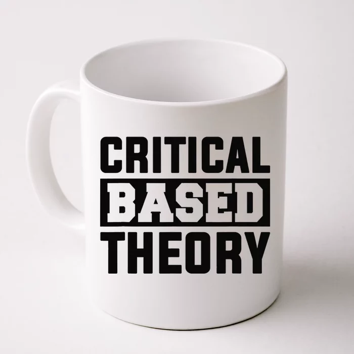 Critical Based Theory Front & Back Coffee Mug