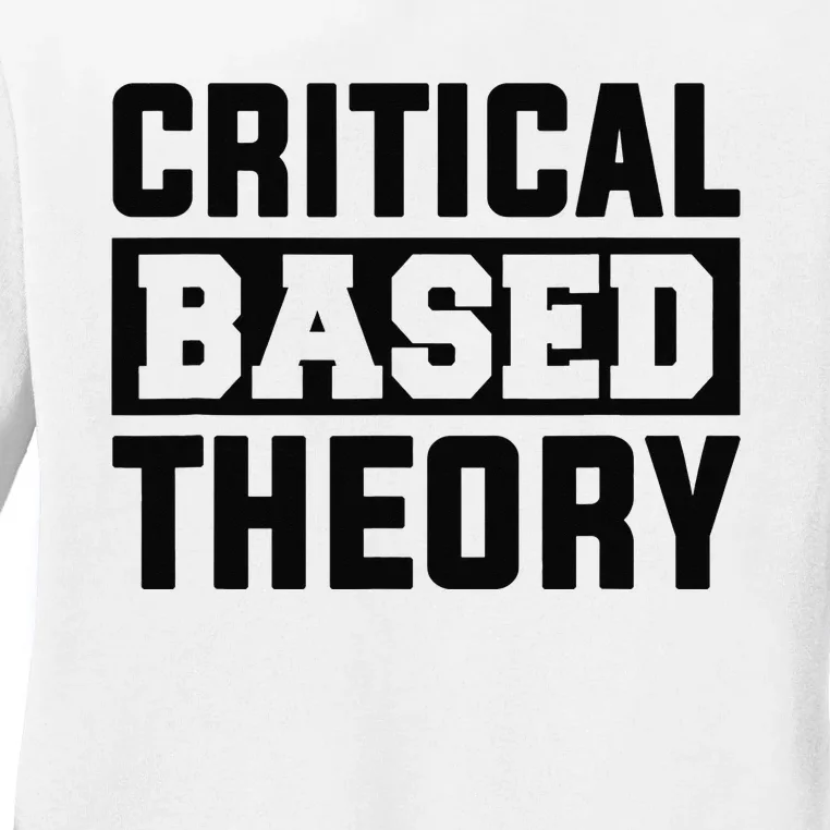 Critical Based Theory Ladies Long Sleeve Shirt