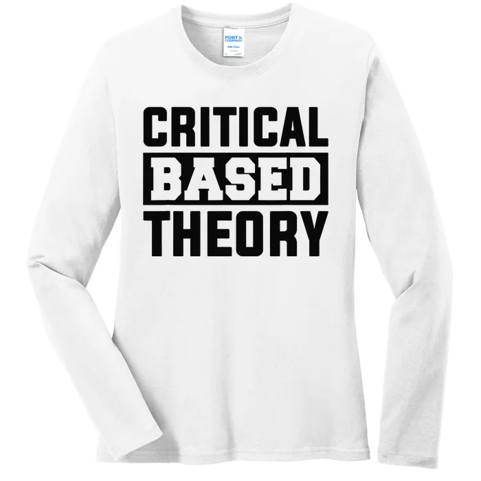 Critical Based Theory Ladies Long Sleeve Shirt