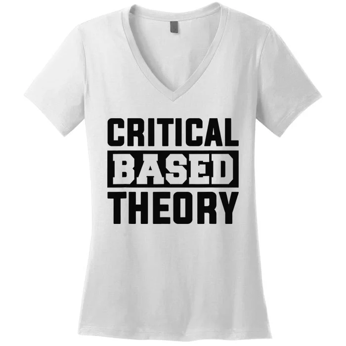 Critical Based Theory Women's V-Neck T-Shirt