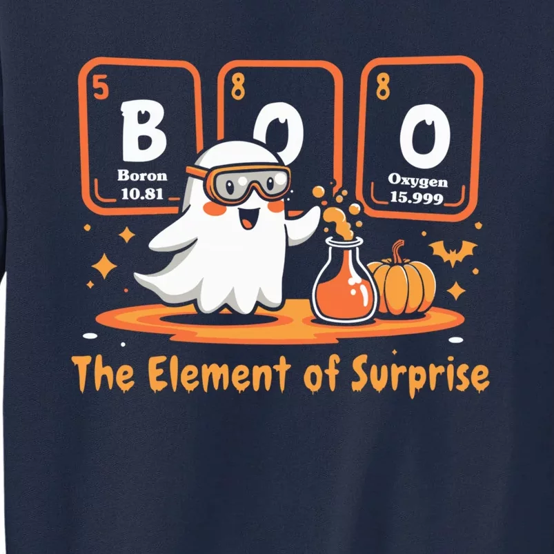 Chemistry Boo The Element Of Surprise Cute Chemist Halloween Tall Sweatshirt