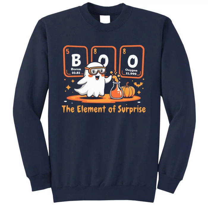 Chemistry Boo The Element Of Surprise Cute Chemist Halloween Tall Sweatshirt