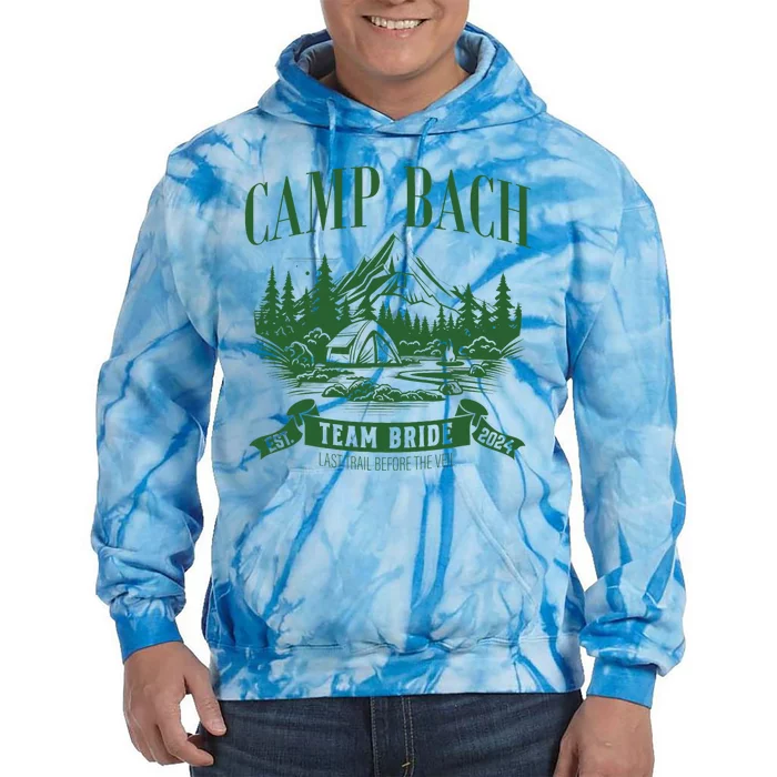 Camp Bach Team Bride Hiking Camping Bachelorette Party 2024 Tie Dye Hoodie