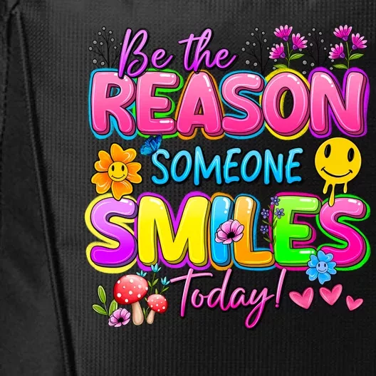 Cool Be The Reason Someone Smiles Today City Backpack