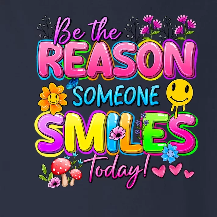 Cool Be The Reason Someone Smiles Today Toddler Long Sleeve Shirt