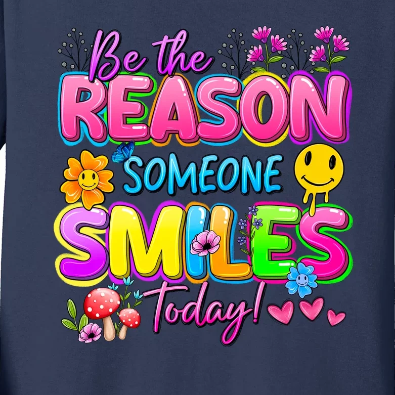 Cool Be The Reason Someone Smiles Today Kids Long Sleeve Shirt