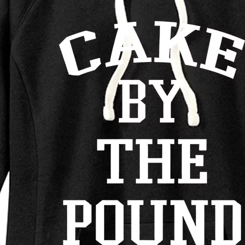 Cake By The Pound Women's Fleece Hoodie