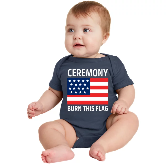 Ceremony Burn This Flag American Baby Bodysuit