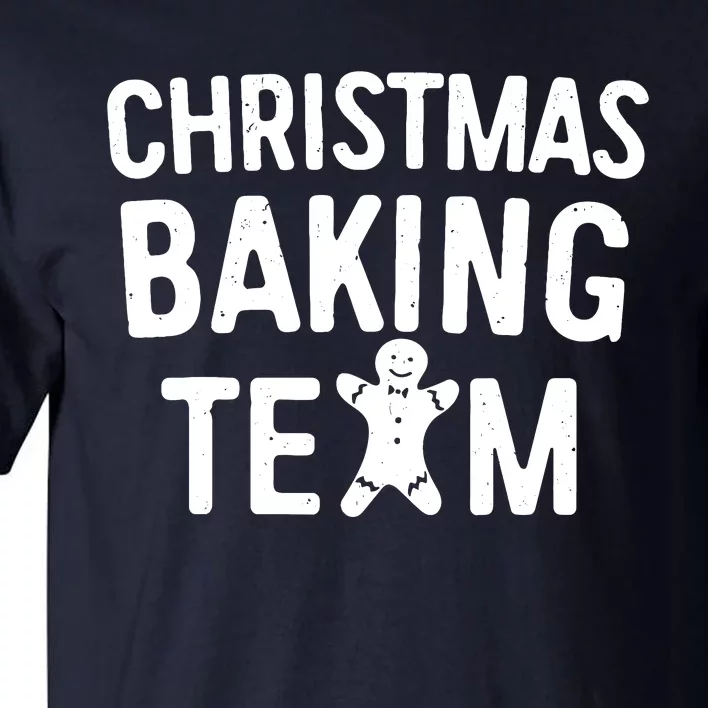 Christmas Baking Team Christmas Cookie Bakers Tall T-Shirt