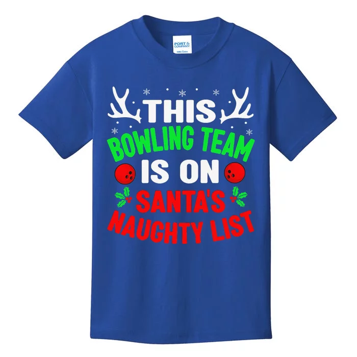 Christmas Bowling Team On Santas Naughty List Funny Funny Kids T-Shirt