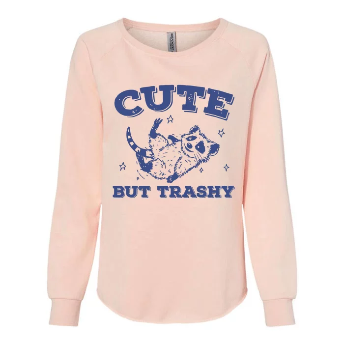 Cute But Trashy Vintage Retro 90s Possum Womens California Wash Sweatshirt