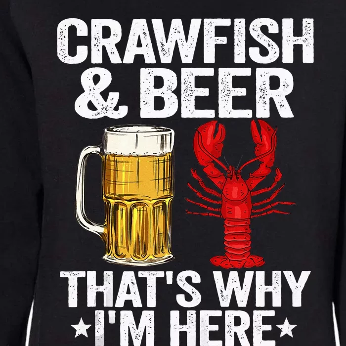 Crawfish & Beer Thats Why Im Here Crayfish Daddy Crawfish Womens California Wash Sweatshirt