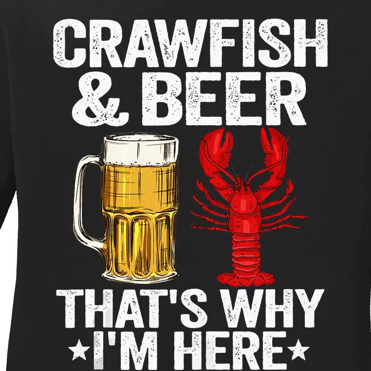 Crawfish & Beer Thats Why Im Here Crayfish Daddy Crawfish Ladies Long Sleeve Shirt